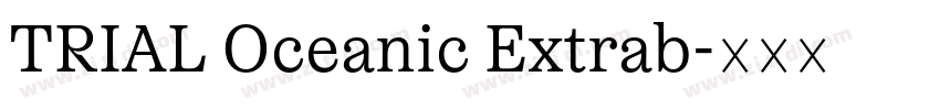 TRIAL Oceanic Extrab字体转换
